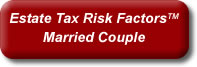 Estate Tax Risk Factors - Married Couple