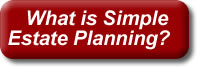 What is Simple Estate Planning?